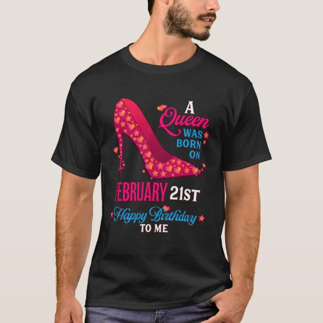 A Queen Was Born On February 21st  Girls Women T-Shirt (Vorderseite)