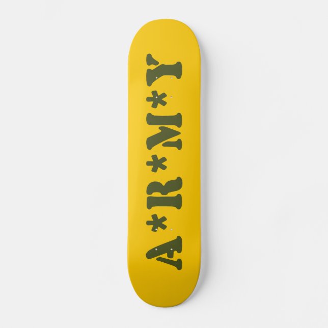 A*R*M*Y SKATEBOARD (Vorderseite)
