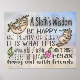 A Sloth's Wisdom Motivational Quotes 14x11 Poster