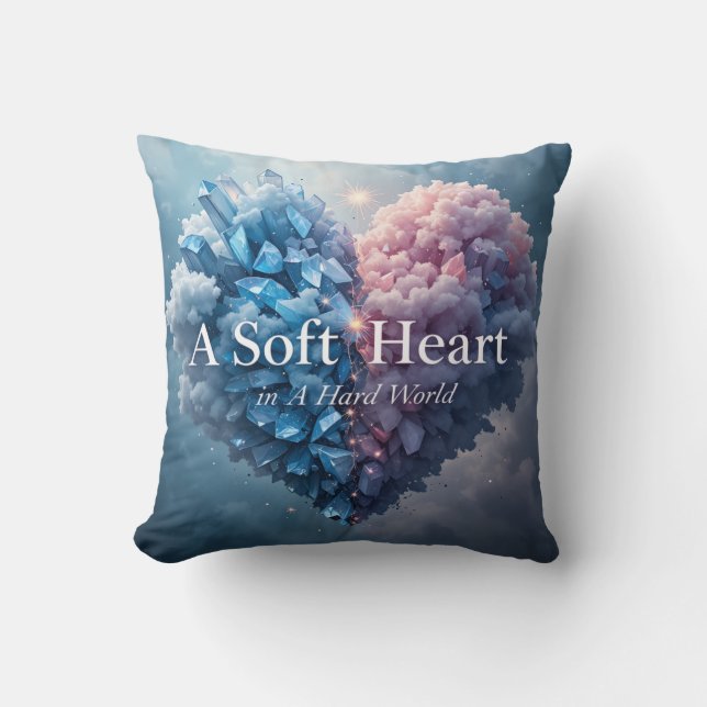 A Soft Heart in a Hard World Throw Pillow Kissen (Vorderseite)