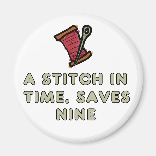 A Stitch In Time Magnet (Vorne)