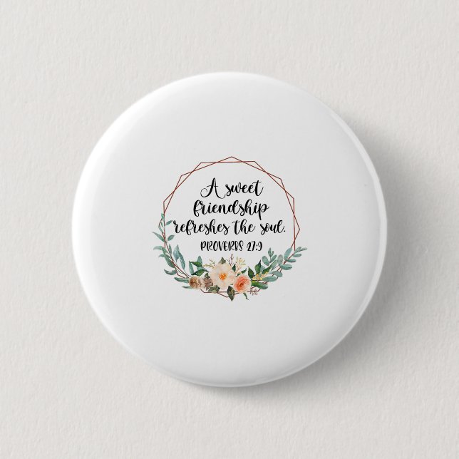 A Sweet Friendship Refreshes The Soul Friend Bff I Button (Vorderseite)