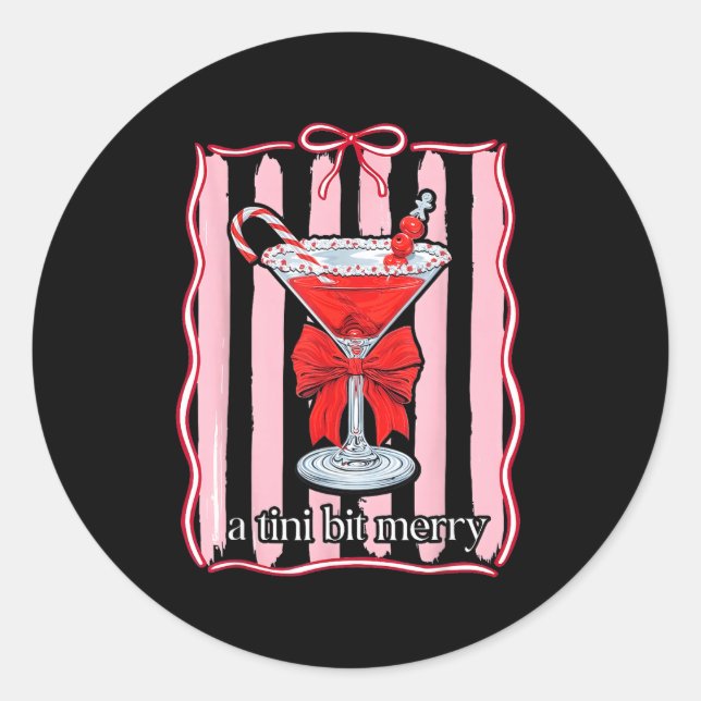 A Tini Bit Merry Funny For Men Women  Runder Aufkleber (Vorderseite)