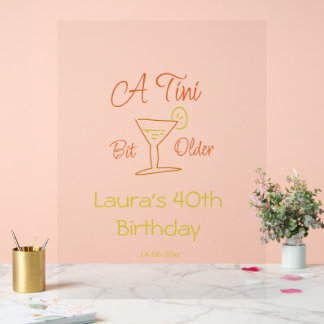 A tini bit older 40th birthday name date martini c acrylschild