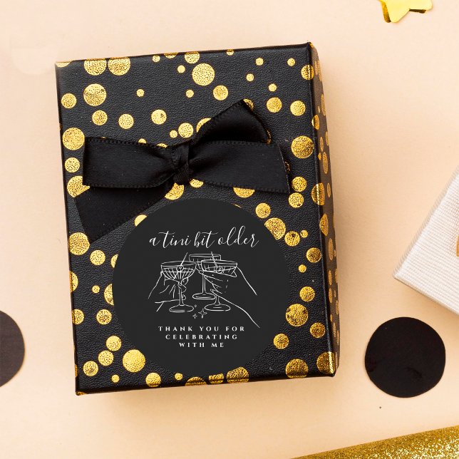 A Tini Bit Older Black Martini Birthday Thank You Runder Aufkleber (Von Creator hochgeladen)