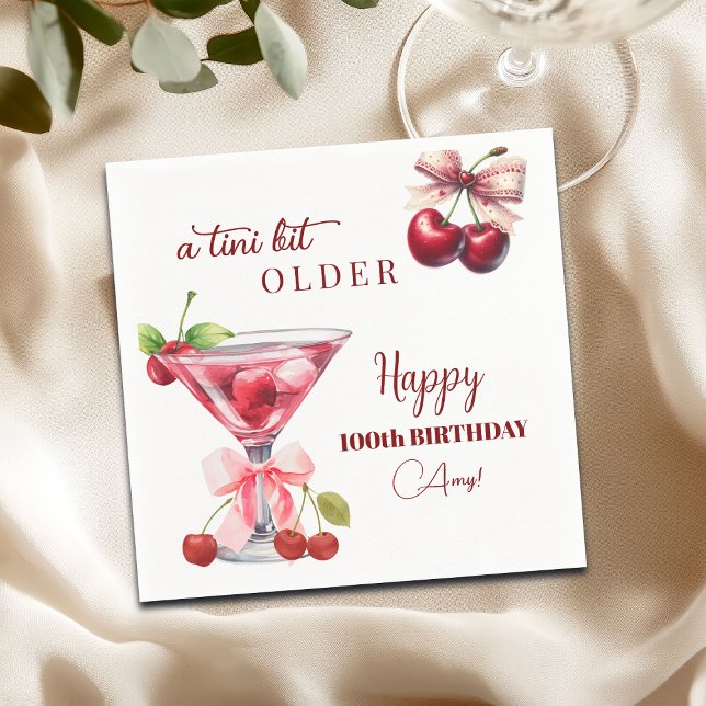 A Tini Bit Older Cherry Martini 100th Birthday Serviette (Von Creator hochgeladen)