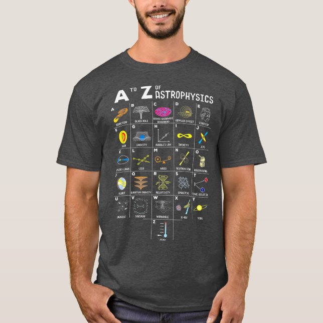 A To Z Funny Astronomie Lover Astrophysics Geschen T-Shirt (Vorderseite)