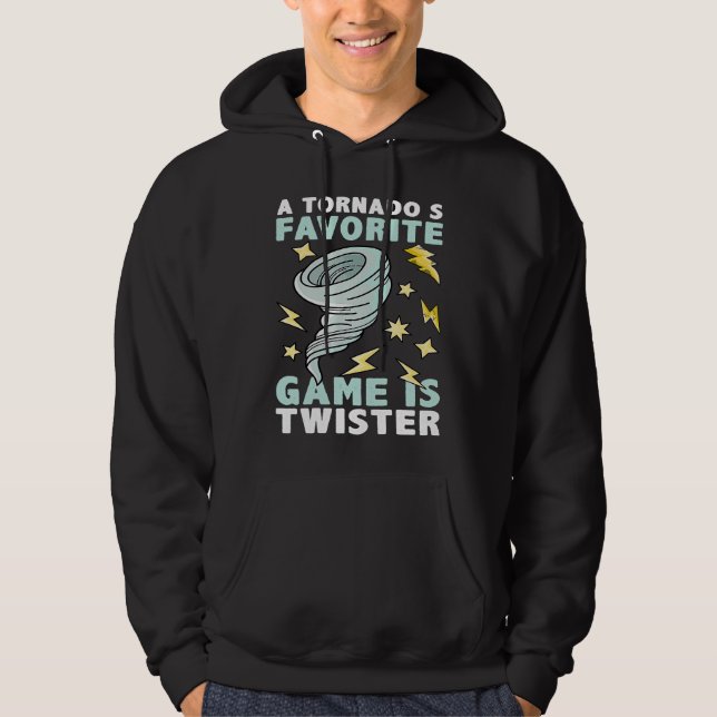 A Tornado's Favorite Game Is Twister Climate Weath Hoodie (Vorderseite)