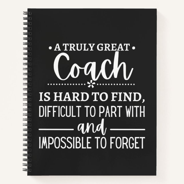 A Truly Great Coach is hard find Notizbuch (Vorderseite)