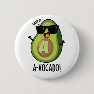 A-vocado Funny Avocado Pun Button