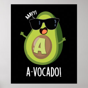 A vocado Funny Avocado Pun Dark BG Poster