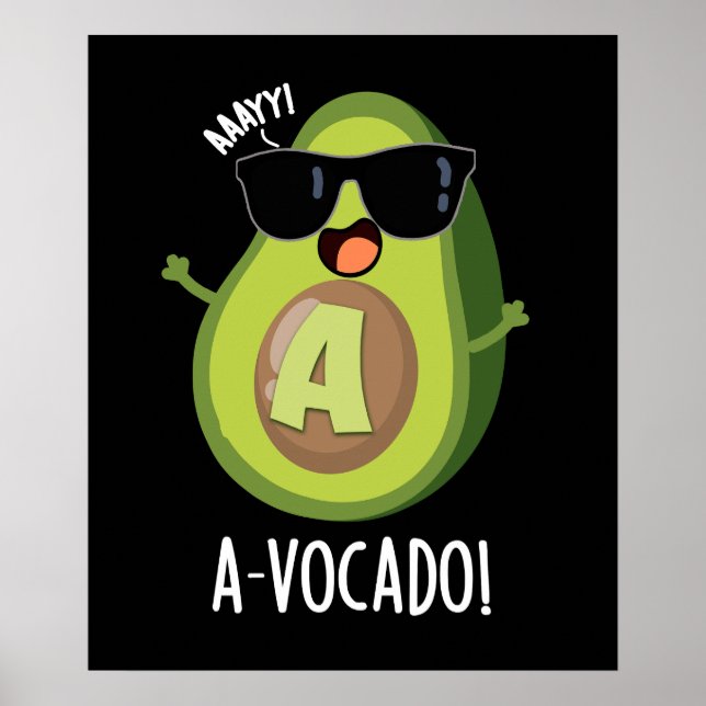 A vocado Funny Avocado Pun Dark BG Poster (Vorne)