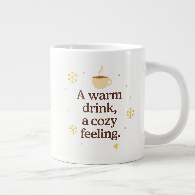 A Warm Drink, A Cozy Feeling | Winter Mug Jumbo-Tasse (Rechts)