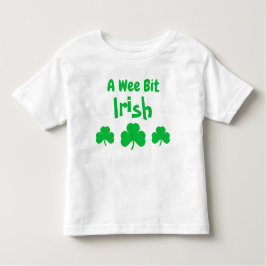 A Wee Bit Irish Kleinkind T - Shirt