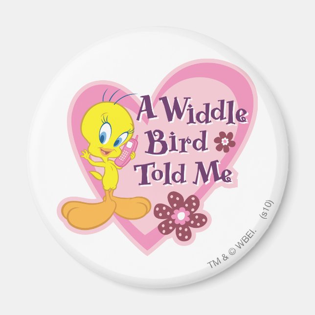 "A Widdle Bird Told Me" Magnet (Vorne)