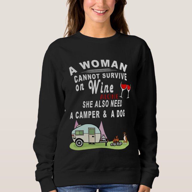 A Woman Can t Survive On Wine Alone Camper and a D Sweatshirt (Vorderseite)