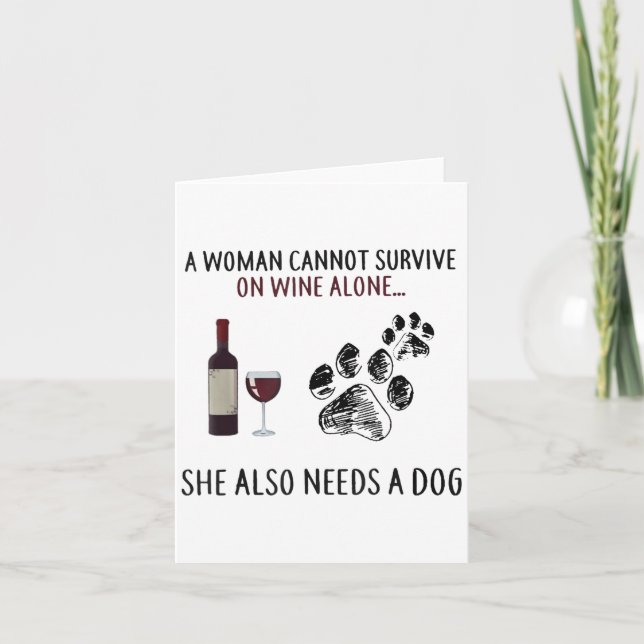 A Woman Cannot Survive On Wine Alone She Also Need Karte (Vorderseite)
