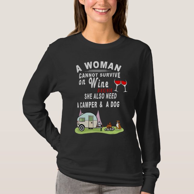 A Woman Cannot Survive On Wine Alone She Also Need T-Shirt (Vorderseite)