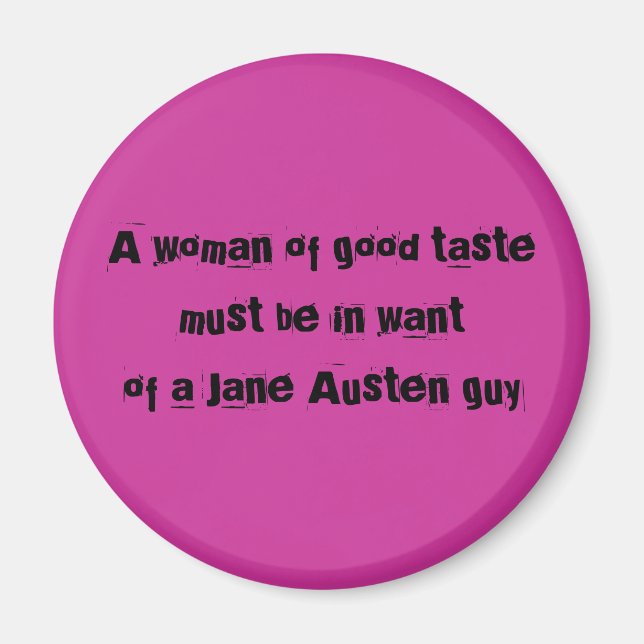 A woman of good tastemust be in wantof a Jane A... Magnet (Vorne)