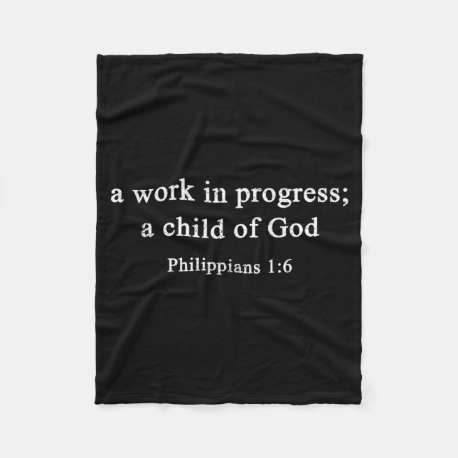 A Work In Progress Philipans 1_6 Christian Faith  Fleecedecke (Vorderseite)