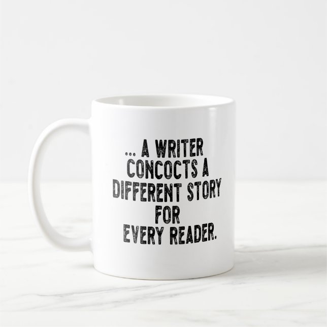 a writer concocts a different story for every read kaffeetasse (Links)