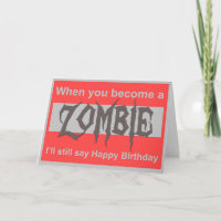 A Zombie Happy Birthday Card