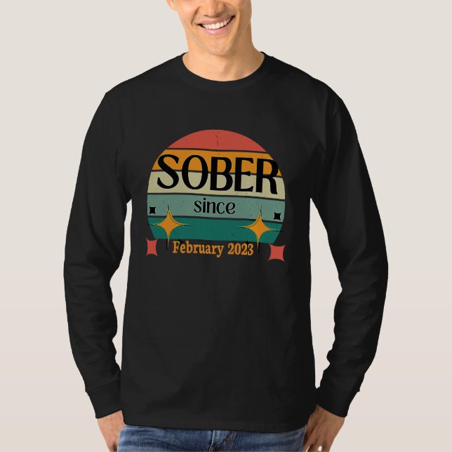 AA NA Celebrate Sobriety Since February2023 Sober  T-Shirt (Vorderseite)