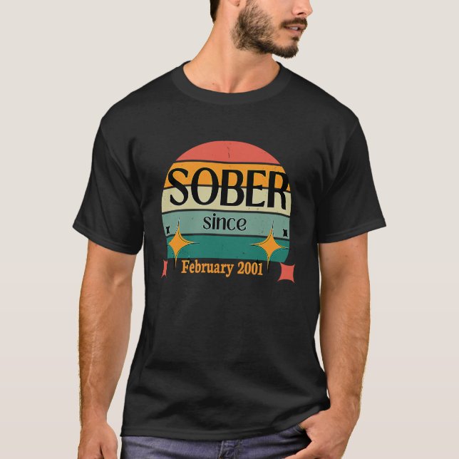 AA NA Celebrate Sobriety Since February 2001 Sober T-Shirt (Vorderseite)