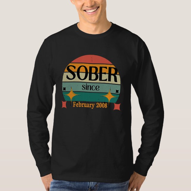 AA NA Celebrate Sobriety Since February 2008 Sober T-Shirt (Vorderseite)