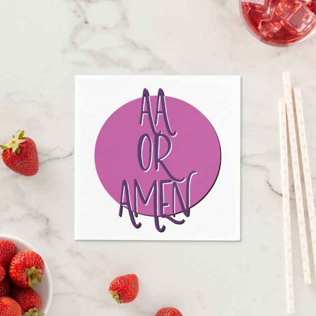 AA Or Amen | 12 Step Recovery Slogan Serviette (Beispiel)