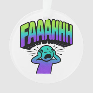 AAAAAAAHHH ORNAMENT