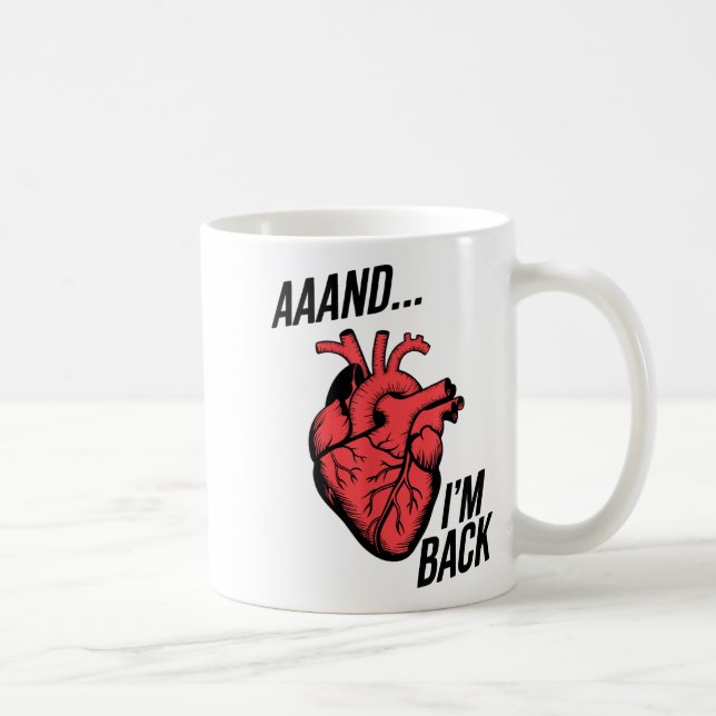 Aaand ich bin zurück Offene Herzoperation, Herzchi Kaffeetasse (Rechts)