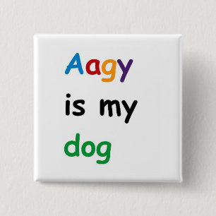 Aagy ist mein Hund Button