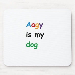 Aagy ist mein Hund Mousepad