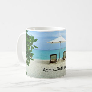 Aah...Ruhestand, Entspannung am Strand Kaffeetasse