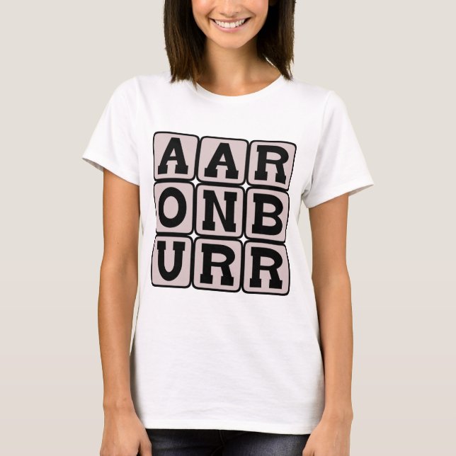 Aaron Burr, berühmter Duelist T-Shirt (Vorderseite)