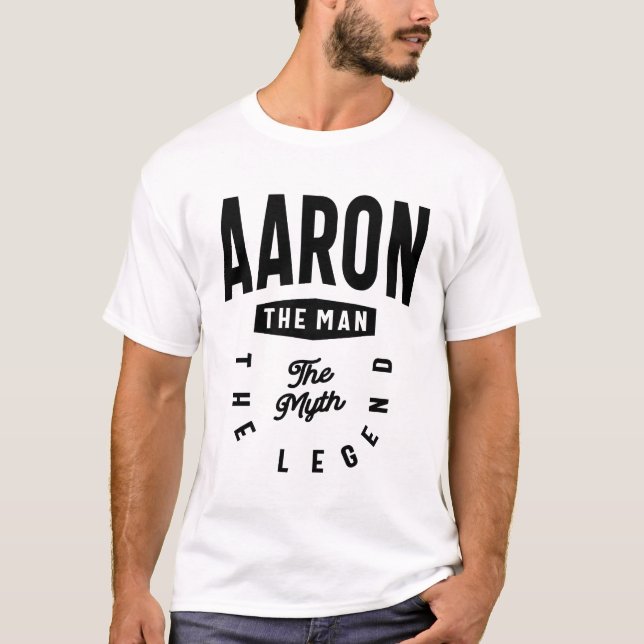 Aaron der Mann der Mythos der Legende Name Aaron T-Shirt (Vorderseite)