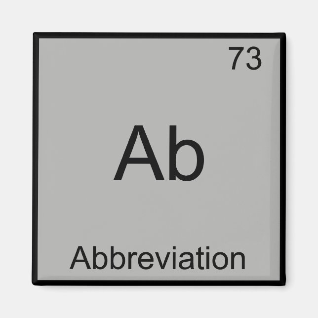 Ab - Abkürzung Funny Chemistry Element Symbol Magnet (Vorne)