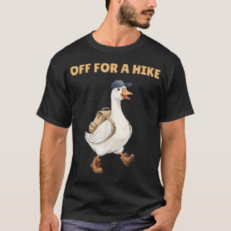 Ab auf eine Wanderung Lustige Wandergans Wanderer T-Shirt
