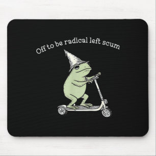 Ab in Richtung radikaler linker Abschaum lustiger  Mousepad