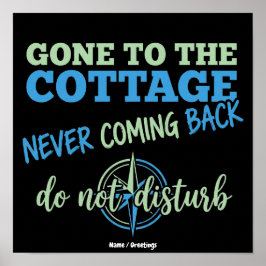 Ab ins Cottage, komme nie zurück, lustige Kompasse Poster