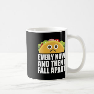 Ab und zu bin ich von Taco total begeistert Kaffeetasse