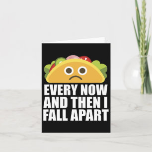 Ab und zu bin ich von Taco total begeistert Karte