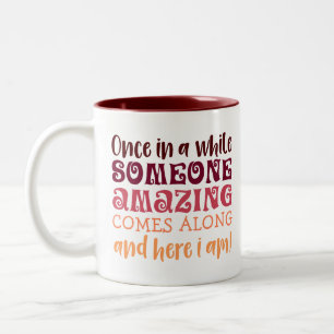 Ab und zu kommt jemand phantastisch, außergewöhnli zweifarbige tasse