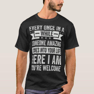 Ab und zu kommt jemand Phantastisch in Y T-Shirt
