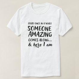 Ab und zu kommt jemand phantastisch T-Shirt