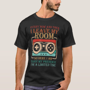 Ab und zu Verließ ich mein Spielzimmer 10 T-Shirt