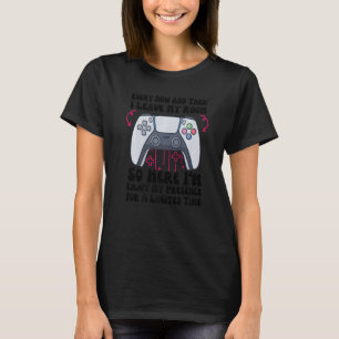 Ab und zu Verließ ich mein Spielzimmer T-Shirt