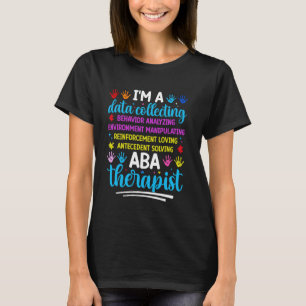 ABA Therapeut angewandte Verhaltensanalyse Autismu T-Shirt