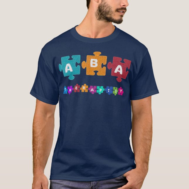 ABA Therapeut Educate Behavior Analyst Autism T-Shirt (Vorderseite)
